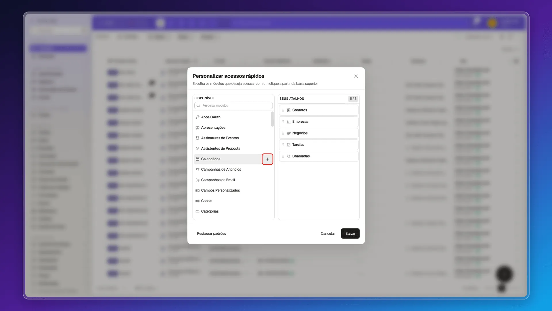 Janela Personalizar acessos rápidos com o botão Adicionar de um módulo disponível