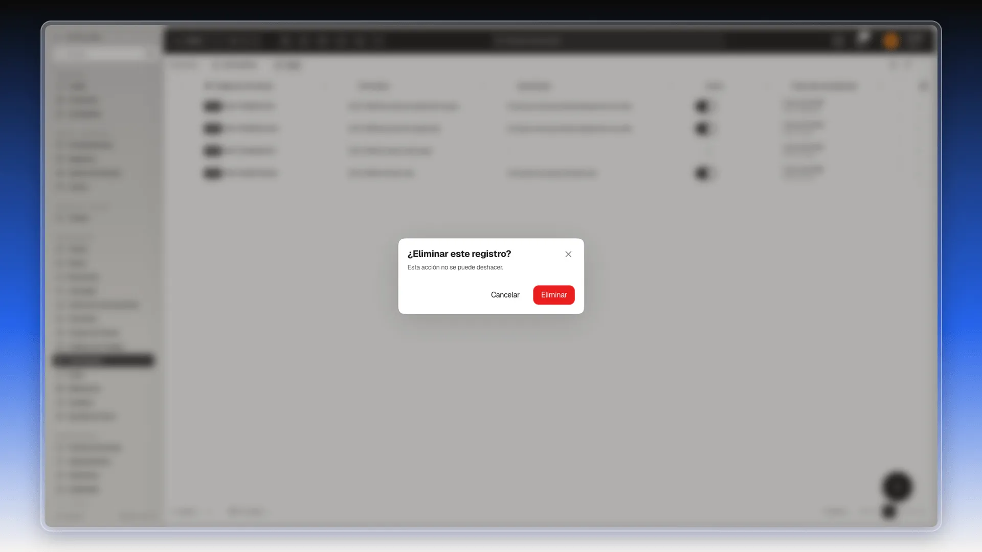 Ventana Eliminar este registro con el aviso de que la acción no se puede deshacer y los botones Cancelar y Eliminar
