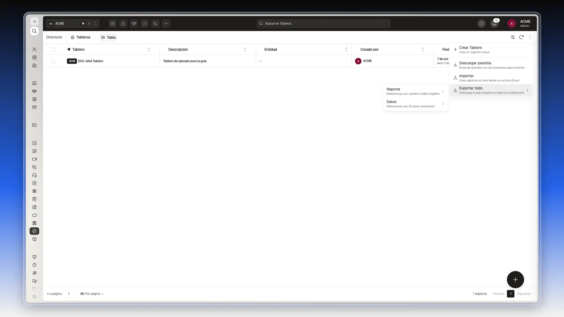 Menú Más acciones con Crear Tablero, Descargar plantilla, Importar y Exportar todo, y el submenú con Reporte y Datos