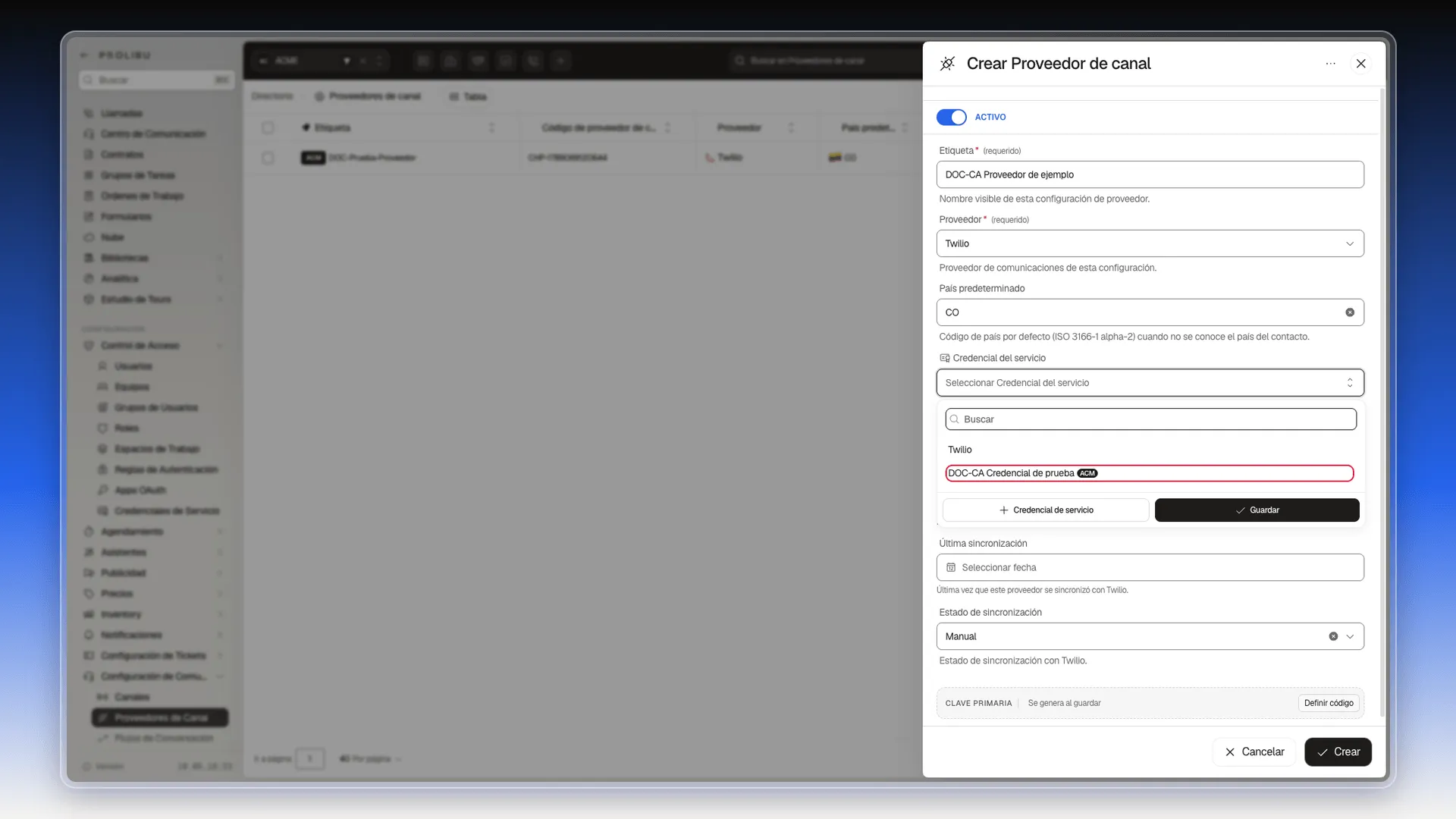 Formulario Crear Proveedor de canal con el selector Credencial del servicio abierto y la credencial de prueba resaltada