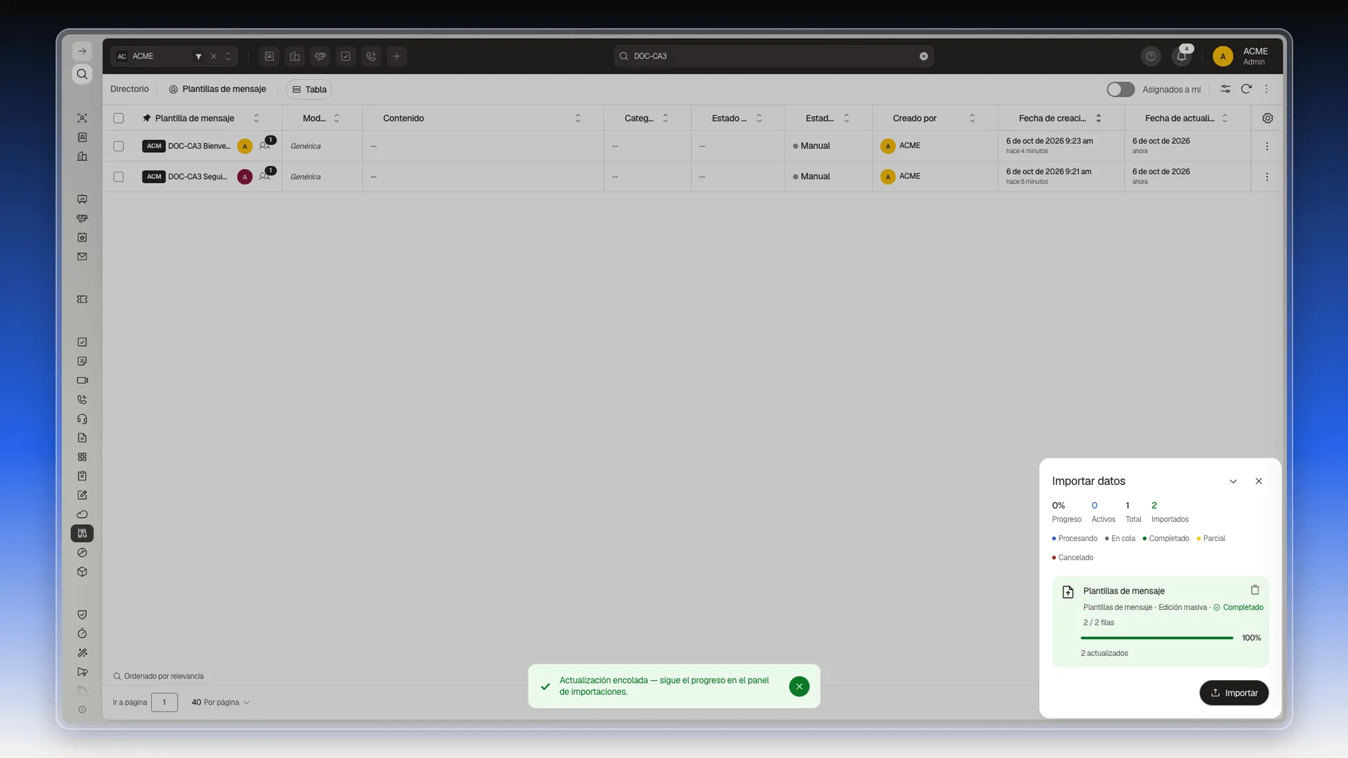 Lista de plantillas con un colaborador en cada fila, el aviso Actualización encolada y el panel Importar datos con la edición masiva completada y 2 actualizados
