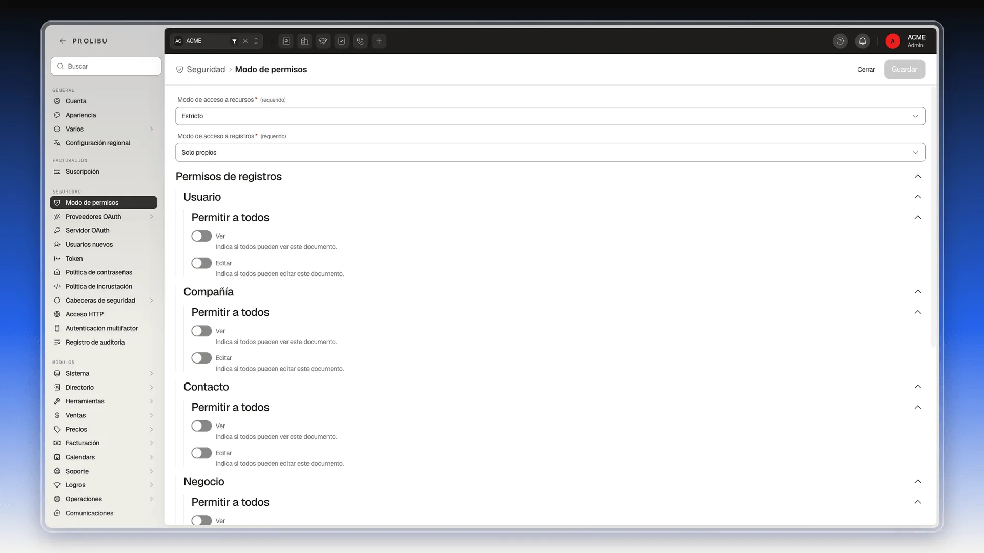 Pantalla Seguridad › Modo de permisos con Modo de acceso a recursos en Estricto, Modo de acceso a registros en Solo propios y la sección Permisos de registros