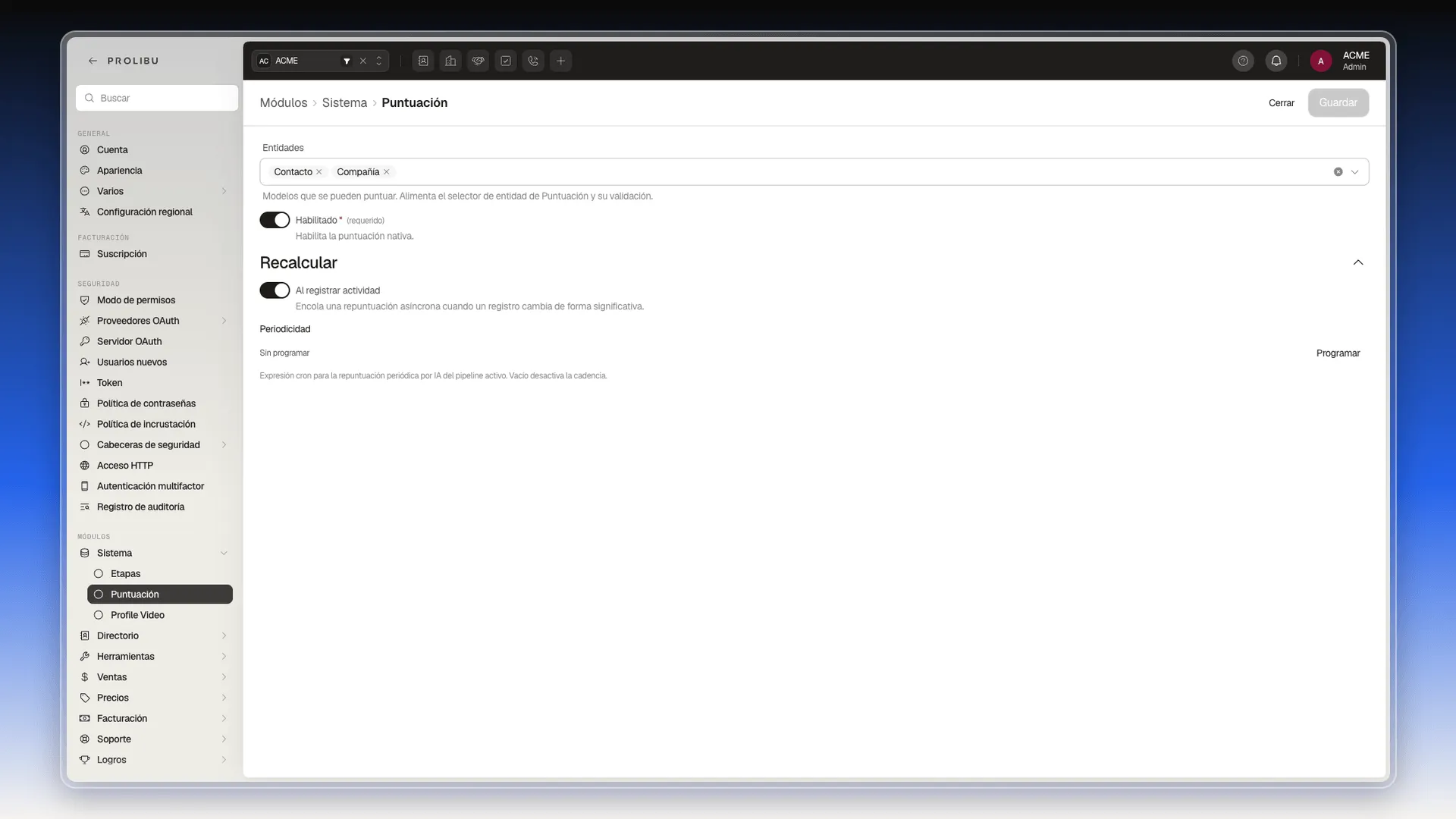 Pantalla Sistema → Puntuación con Entidades, Habilitado y Recalcular